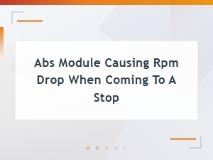 Abs Module Replacement: Fixing Rpm Drop