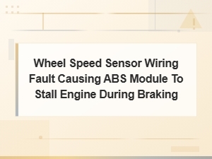 Abs Engine Stall During Braking From Wheel Speed Sensor Wiring Fault